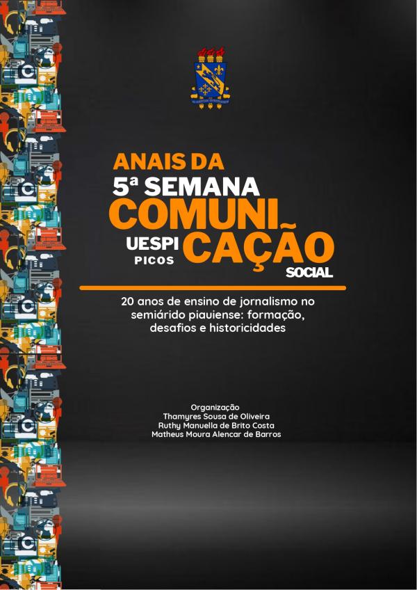 Capa para Anais da 5ª Semana de Comunicação Social da UESPI: 20 anos de ensino de jornalismo no semiárido piauiense: formação, desafios e historicidades 