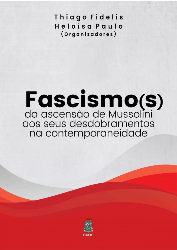 Capa para Fascismo(s): da ascensão de Mussolini aos seus desdobramentos na contemporaneidade