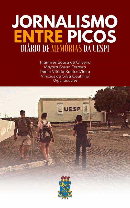 Capa para Jornalismo entre Picos: diários de memórias da UESPI