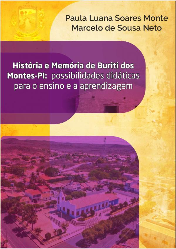 Capa para História e memória de Buriti dos Montes-PI: possibilidades didáticas para o ensino e a  aprendizagem