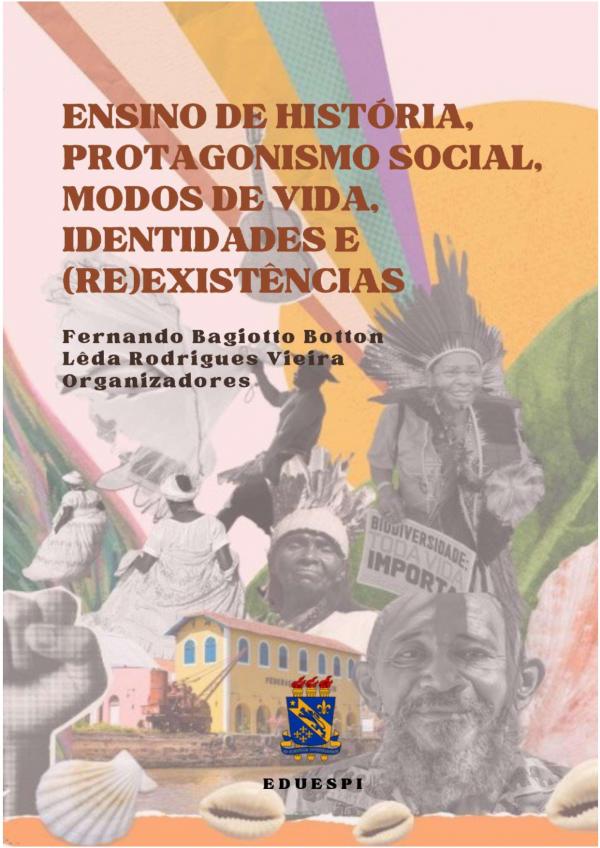 Capa para Ensino de História, protagonismo social, modos de vida, identidades e  (re)existências