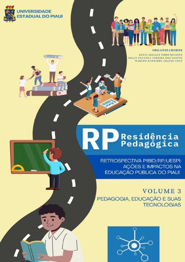 Capa para Residência Pedagógica: retrospectiva PIBID/RP/UESPI - Pedagogia, Educação e suas Tecnologias, Vol. 03