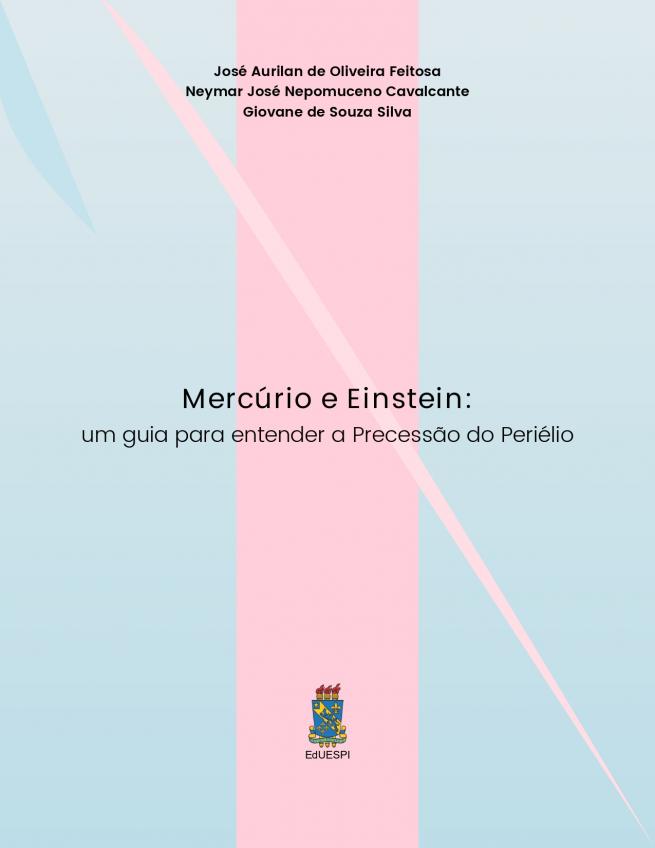 Capa para Mercúrio e Einstein: um guia para entender a Precessão do Periélio