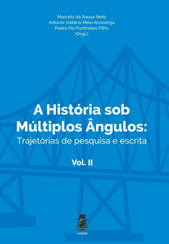 Capa para A História Sob Múltiplos Ângulos: trajetórias de pesquisa e escrita (volume II)