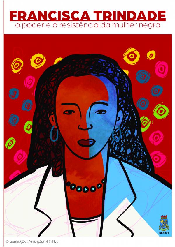 Capa para Francisca Trindade: o poder e a resistência da mulher negra  