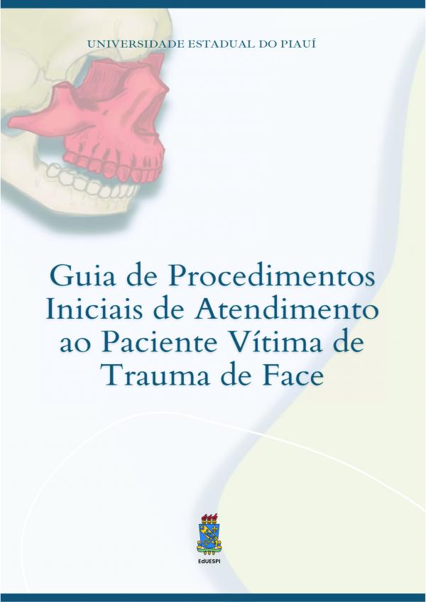 Capa para Guia de procedimentos iniciais de atendimento ao paciente vítima de trauma de face 