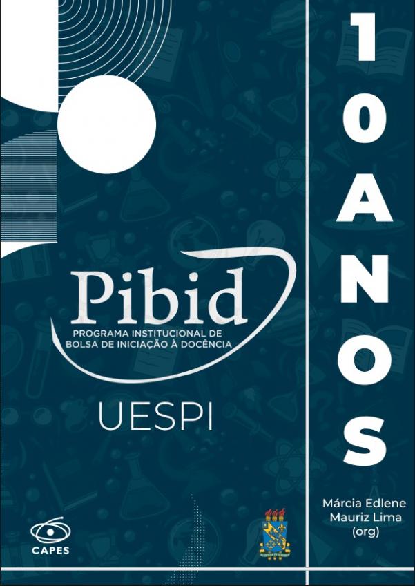 Capa para PIBID - UESPI: Programa institucional de bolsa de iniciação à docência: 10 anos 