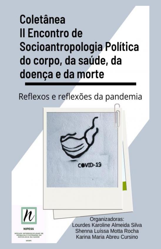 Capa para Coletânea II Encontro de SocioAntropologia Política do corpo, da saúde, da doença e da morte: reflexos e reflexões da pandemia 