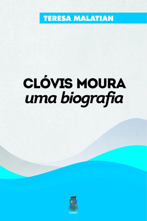 Clóvis Moura: uma biografia